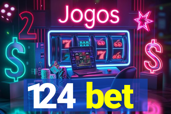 124 bet